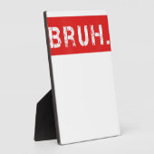 ブラおもしろいミームことわざブラザーグリーティングギフトティーン フォトプラーク (側面)