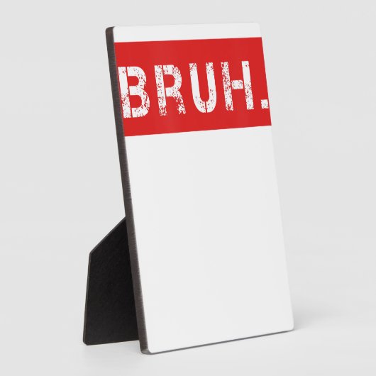 ブラおもしろいミームことわざブラザーグリーティングギフトティーン フォトプラーク (側面)