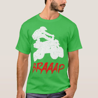 ブラアップATV四輪車ブラアップクワッドバイクIV Tシャツ