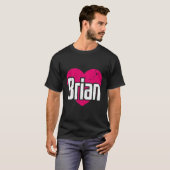 ブライアンのファーストネームはブライアンが大好き Tシャツ (正面フル)