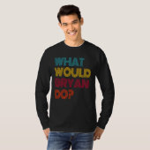ブライアンはどうする?ブライアンが好き Tシャツ (正面フル)