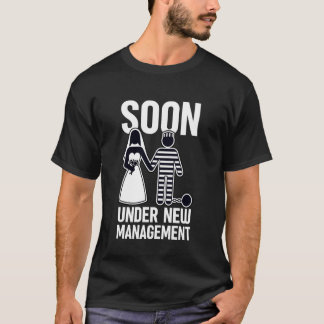 ブライダルシャワー・パーティーおもしろTシャツ Soon Under New Management Tシャツ