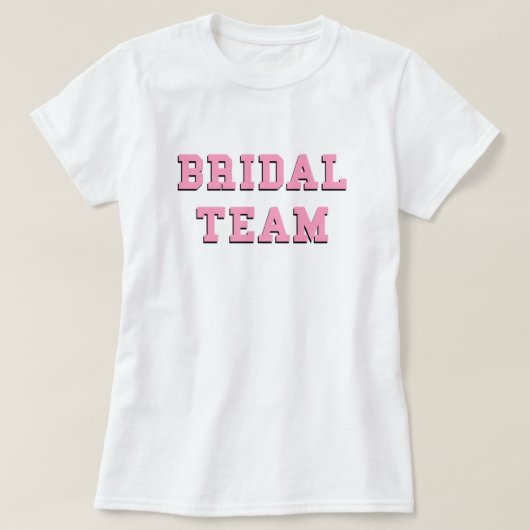 ブライダルチームピンク結婚文字の花嫁バチェロット Tシャツ (デザイン正面)