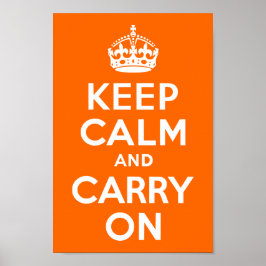 ブライトオレンジKeep Calm and Carry On ポスター