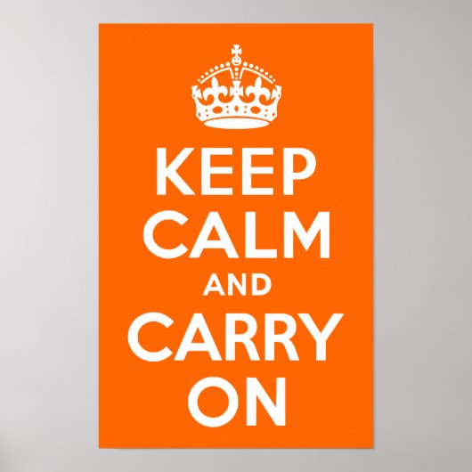 ブライトオレンジKeep Calm and Carry On ポスター (正面)