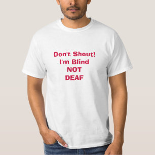 ブラインドの耳が聞こえなくないワイシャツ Tシャツ
