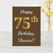 ブラウンフェイク、金ゴールド75誕生日+名前をカスタムする カード (黄色い花)