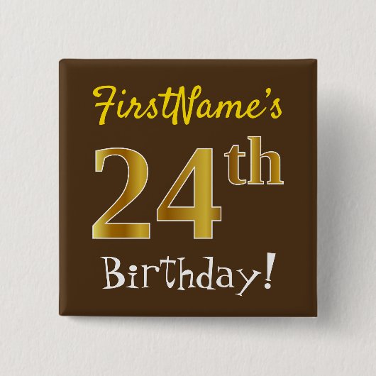 ブラウン、フェイク金ゴールド24th誕生日、名前をカスタムする付き 缶バッジ (正面)