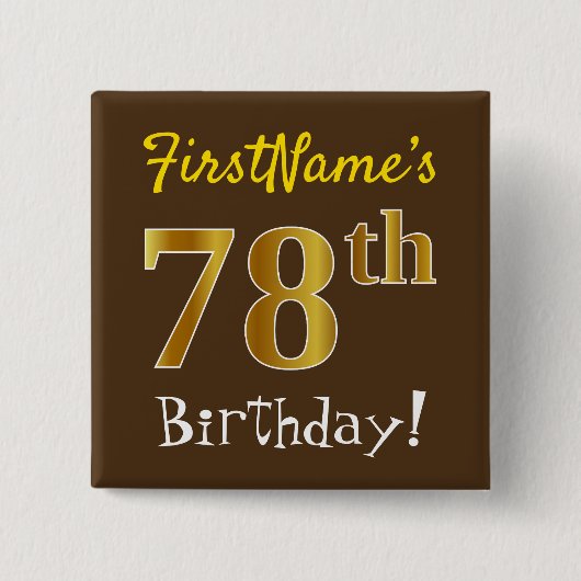 ブラウン、フェイク金ゴールド78番目の誕生日、名前をカスタムする付き 缶バッジ (正面)
