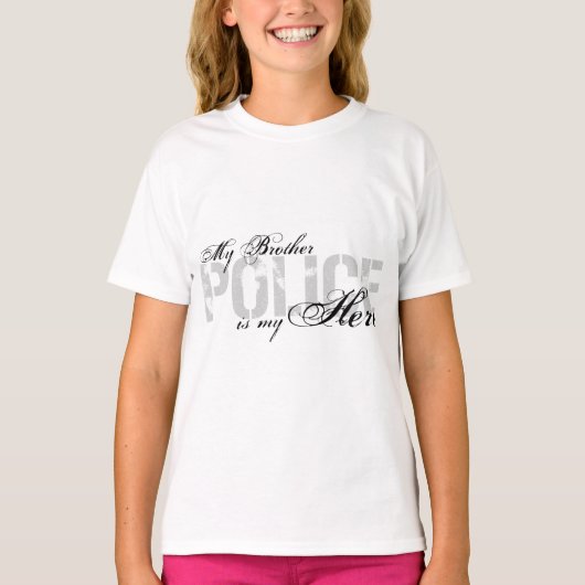 ブラザーは私のヒーローである – 警察 Tシャツ (正面)