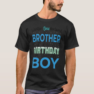 ブラザーオブザ誕生日ボーイウィンターオネダーランドファム Tシャツ