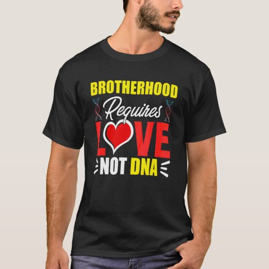 ブラザーフッドには愛が必要 DNA ではない ステップブラザー ボーナス ブラ Tシャツ (正面)