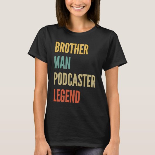ブラザーマンポッドキャスターの伝説 Tシャツ (正面)