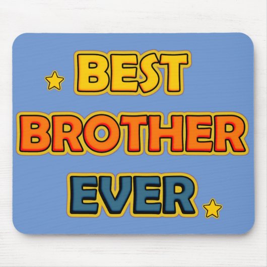 ブラザー最高の・エバー マウスパッド (正面)