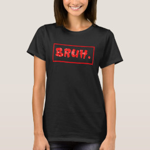 ブラザー・あいさつ・ティーンエイジの少年・男性向けBruh Meme Tシャツ
