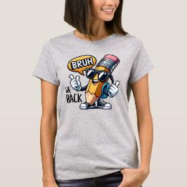 ブラザー やっと戻ってきた 学校再開の先生 Tシャツ