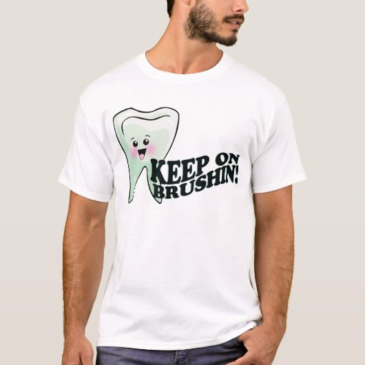 ブラシをかけ続けて下さい! Tシャツ (正面)
