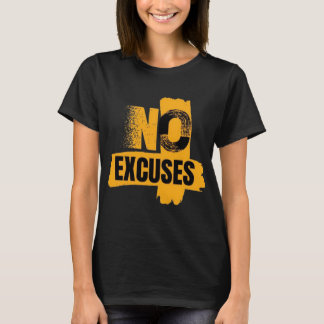 ブラシストロークスタイルのNo Excusesジムグラフィック Tシャツ