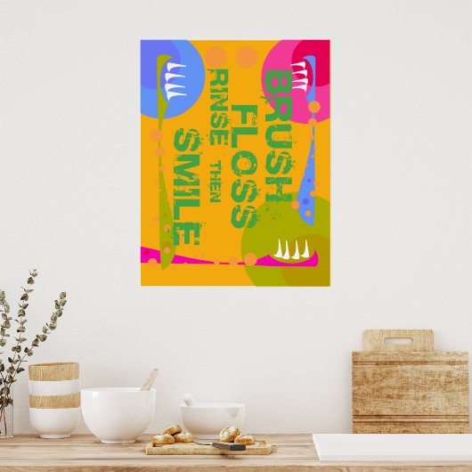ブラシフロスリンス、次にスマイル! ポスター (キッチン)