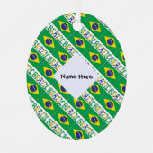 ブラジルとブラジル国旗があなたの名前で並ぶ メタルオーナメント (正面)