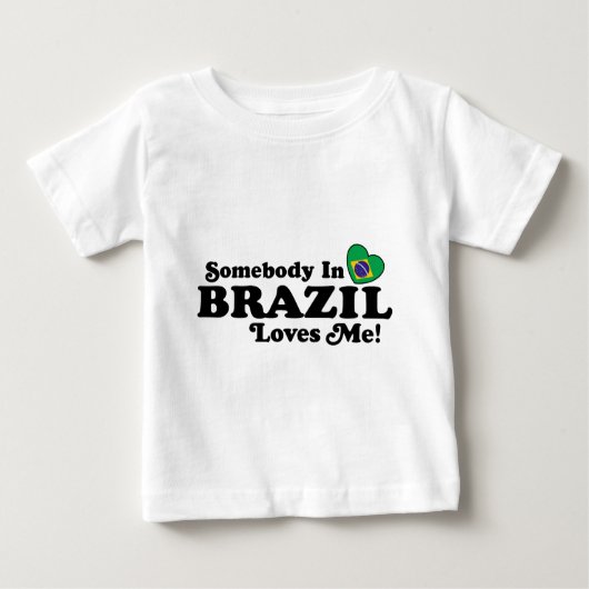 ブラジルの誰かが私を愛している ベビーTシャツ (正面)