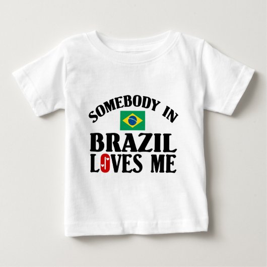 ブラジルの誰かが私を愛している ベビーTシャツ (正面)
