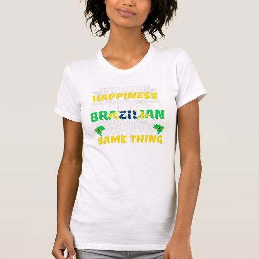 ブラジル人と結婚してブラジルの幸福を手に入れよう Tシャツ (正面)