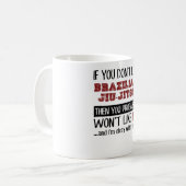 ブラジル人のJiu-Jitsuのカッコいいを好まなければ コーヒーマグカップ (正面左)