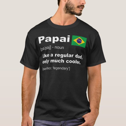 ブラジル人パパの定義 楽しいお父さんたち Tシャツ (正面)