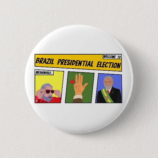 ブラジル大統領の選挙 缶バッジ (正面)