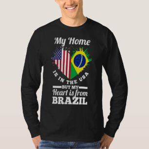 ブラジル私の家はアメリカにあるが、ハートはFrだ Tシャツ