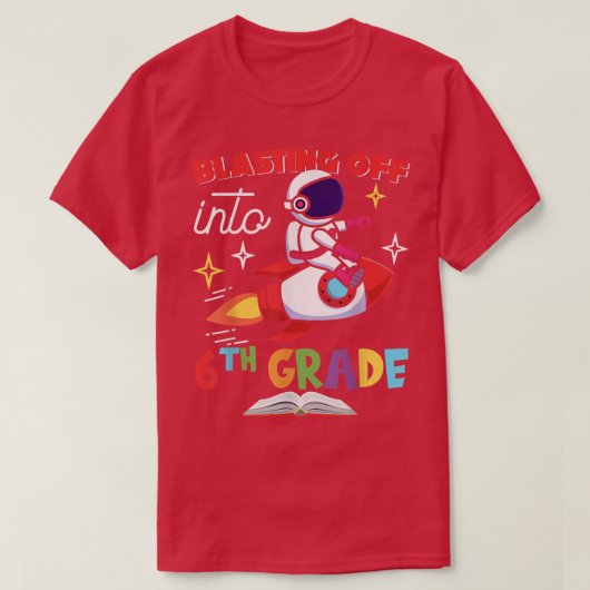 ブラストオフ6年生の日に新学期Roc Tシャツ (デザイン正面)