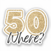 ブラックおもしろい&金ゴールドグリッター50場所50誕生日 シール (正面)