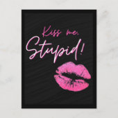 ブラックとピンクの引用文とキス-キス私、愚か! ポストカード (正面)