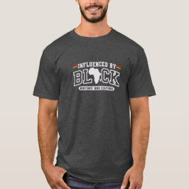 ブラックの歴史と文化に影響を受けて Tシャツ
