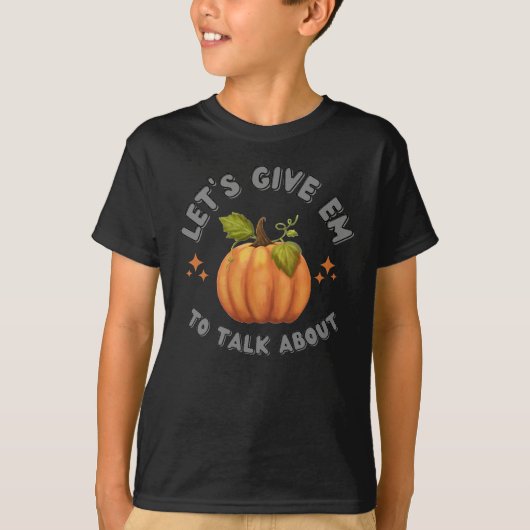 ブラックキッ与えトについて話すためにem Pumpkinしよう Tシャツ (正面)