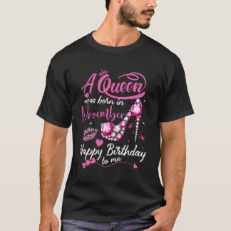 ブラッククイーン生まれは11月の女性誕生日G Tシャツ