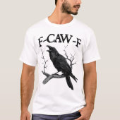 ブラッククロウ、F-Caw-F Tシャツ (正面)