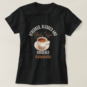 ブラックコーヒーのパーソナライズされた名前 Tシャツ
