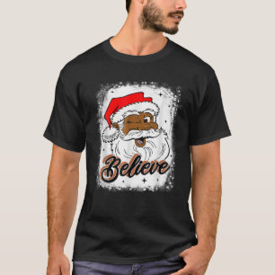 ブラックサ信じンタクラウスアフリカンアメリカンSanta B Tシャツ