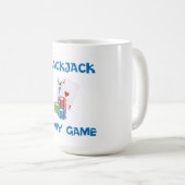 ブラックジャックは私のゲームだ コーヒーマグカップ (正面右)