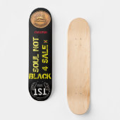 ブラックソウルは売り物じゃない スケートボードデッキ (正面)