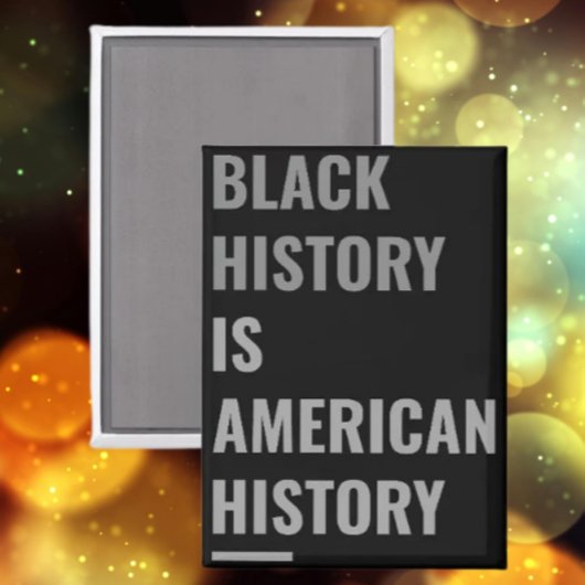 ブラックヒストリはアメリカの歴史 – マグネット