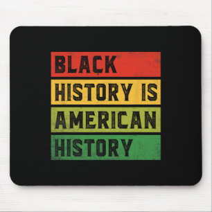 ブラックヒストリーはアメリカの歴史 BHM アフリカ系の誇り マウスパッド