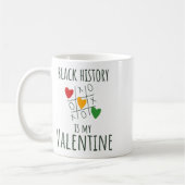 ブラックヒストリー月は私のバレンタインデー コーヒーマグカップ (左)