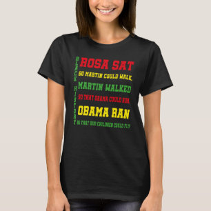 ブラックヒストリー月ローザはマーチンが歩くことができるように土 Tシャツ