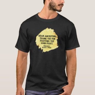 ブラックヒストリーA Gと戦った祖先に感謝 Tシャツ
