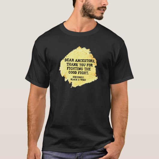 ブラックヒストリーA Gと戦った祖先に感謝 Tシャツ (正面)