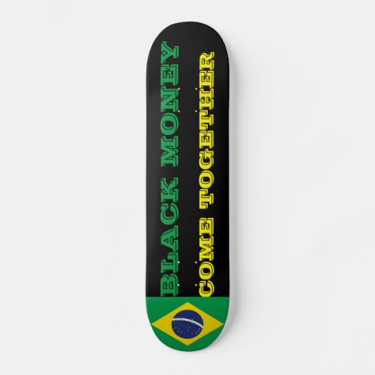 ブラックブラジルマネー スケートボード (正面)
