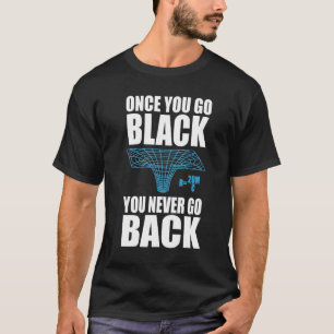 ブラックホール数学物理の皮肉の贈り物 Tシャツ